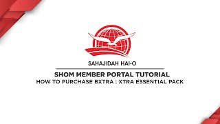 MEMBER PORTAL | How to Purchase BXTRA: Xtra Essential Pack | SHOM