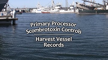 Primary Processor Scombrotoxin Controls – Harvest Vessel Records