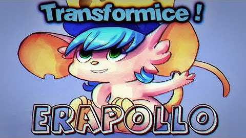 TRANSFORMICE - Erapollo