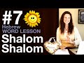 The Meaning of Shalom (7th Video in the Hebrew Vocab Block)