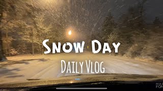 Snow Day -  Daily Vlog