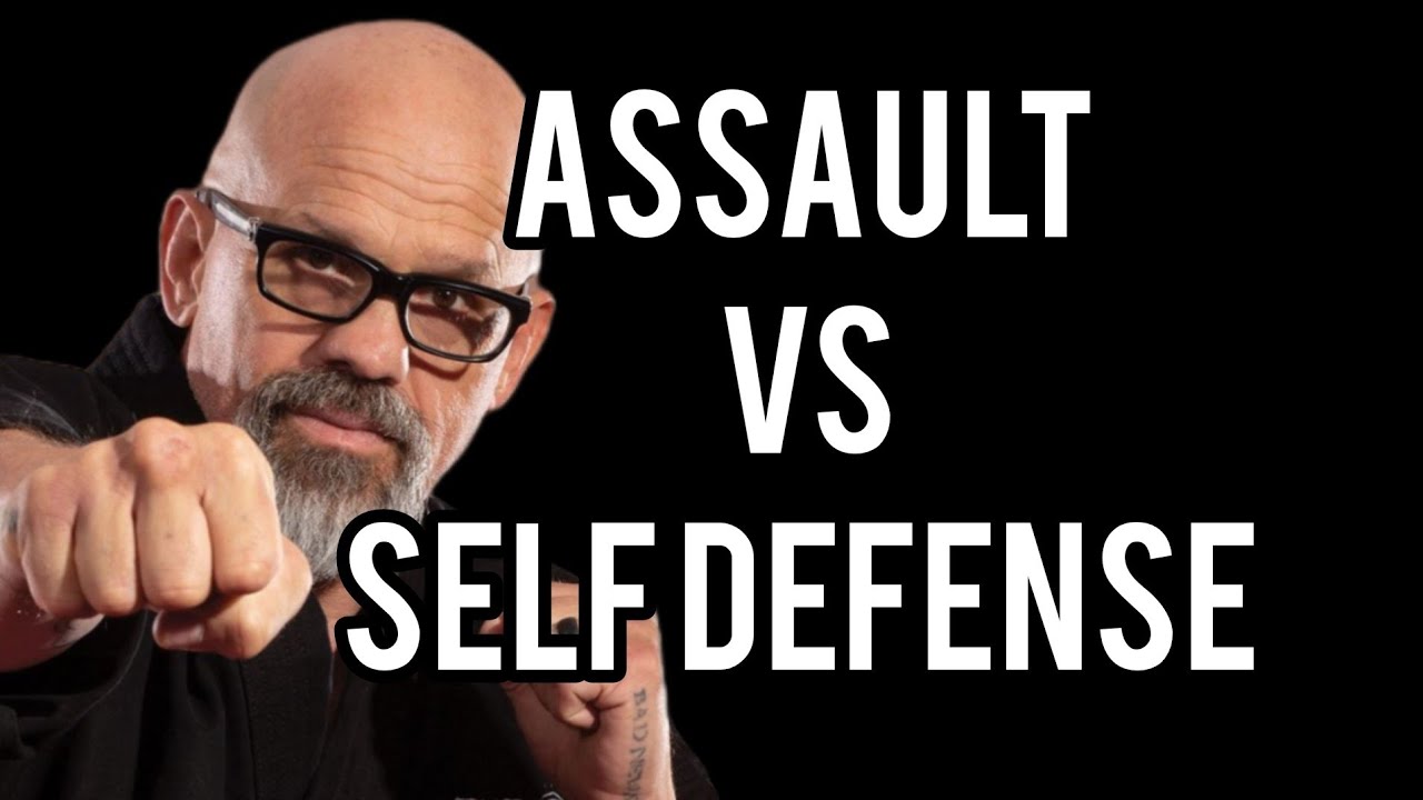 Assault vs Self Defense YouTube