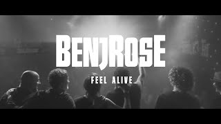 Benjrose - Feel Alive Official Video