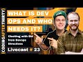 What is DevOps? Who needs it? And how to get started. Chat with Sid From DevOps Directive.