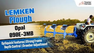 LEMKEN Opal 090 E - 3MB जुताई के लिए एक बेहतरीन प्लाऊ | Tractorkarvan ‪@lemkenindia‬ Video