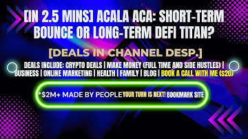 [In 2.5 mins] Acala ACA: Short-Term Bounce or Long-Term DeFi Titan? [Crypto Deals In Desp.]