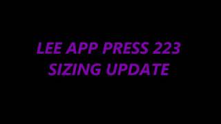 LEE APP PRESS 223 SIZING UPDATE