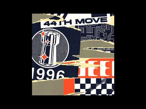44th Move — 44th Move - Two Nil