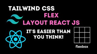 Flex Layout with Tailwind CSS and React JS Made Easy