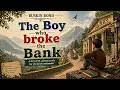 "The Boy Who Broke the Bank" by Ruskin Bond