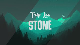 Trip Lee - Stone - Lyrics