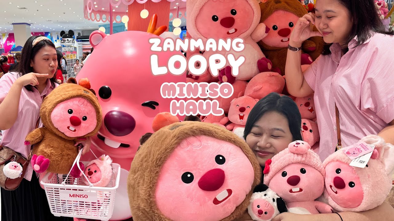 Zanmang Loopy x Miniso Collaboration Merch Haul ٩(｡•́‿•̀｡)۶