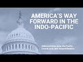 America’s Way Forward in the Indo-Pacific