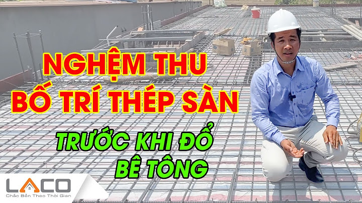 Hướng dẫn bố trí thép khi xây nhà