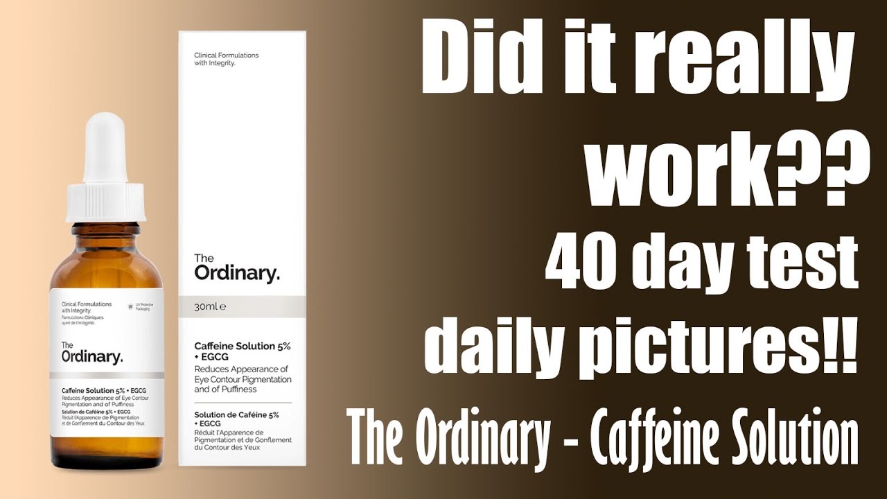 DID IT GET RID OF DARK CIRCLES?? 40 day test on Caffeine Solution 5 from The Ordinary YouTube