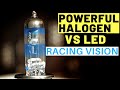 POWERFUL HALOGEN VS LED PHILIPS RACING VISION VS AUXBEAM GT HEADLIGHT COMPARISION