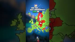 Does your country have a border dispute? (LAND AND SEA) #mapping #mapper #countries #europe