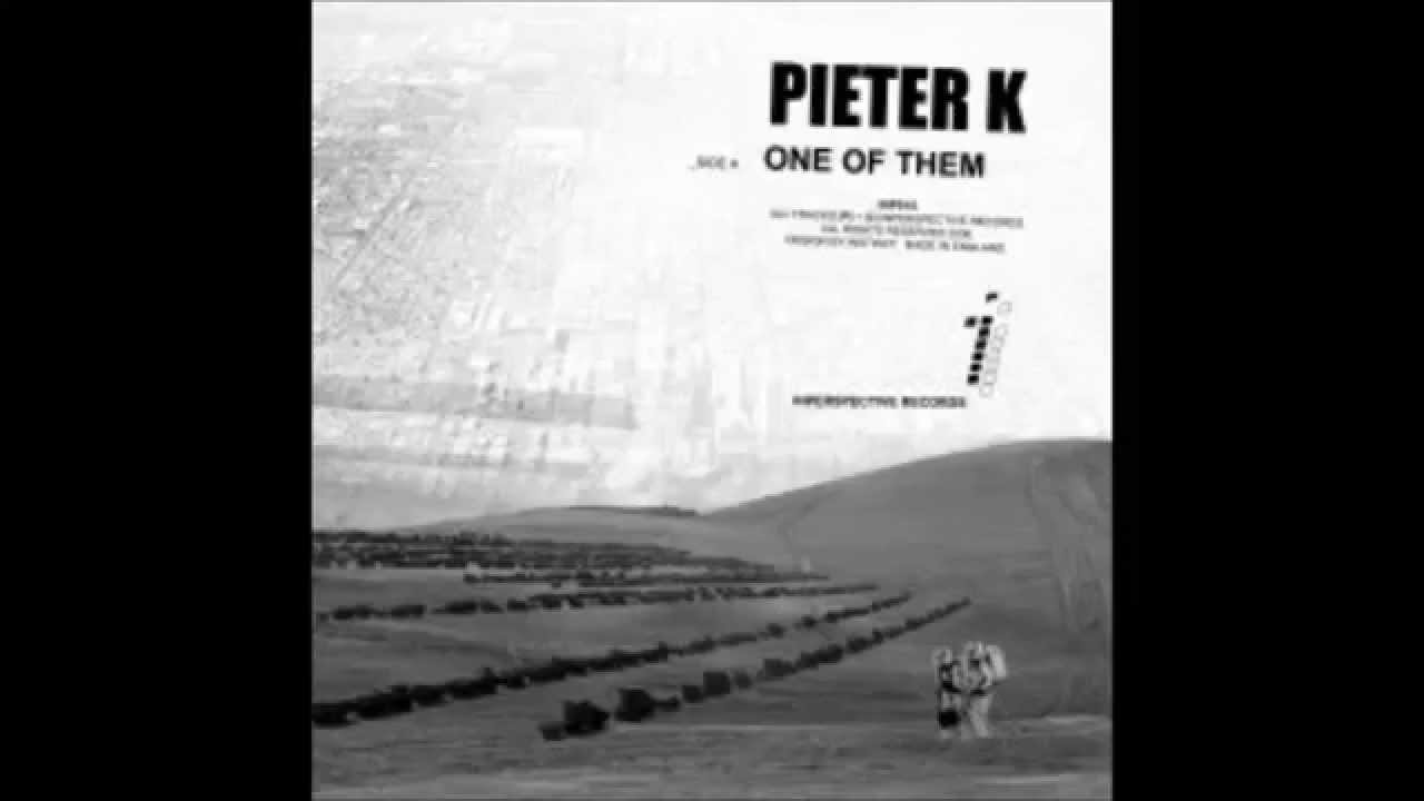 Pieter K - One of Them