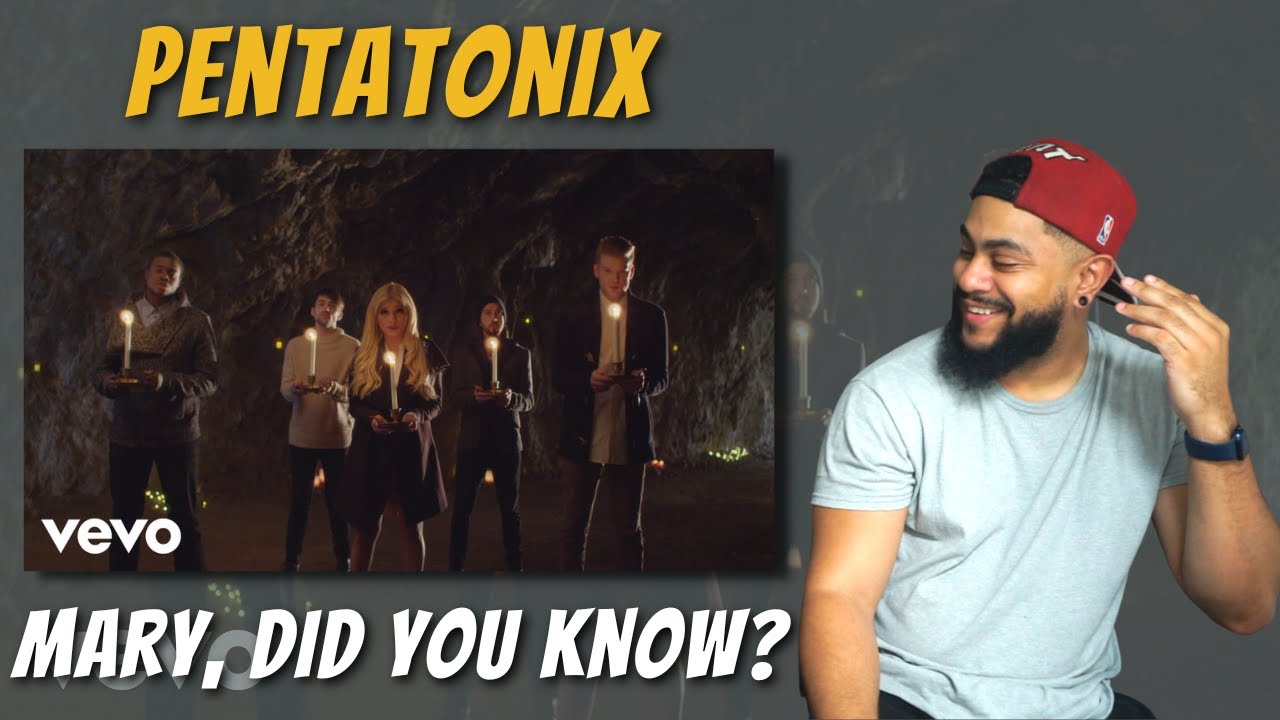 Pentatonix mary did you know reaction youtube