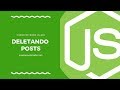 Curso de Node.js - Deletando posts #26