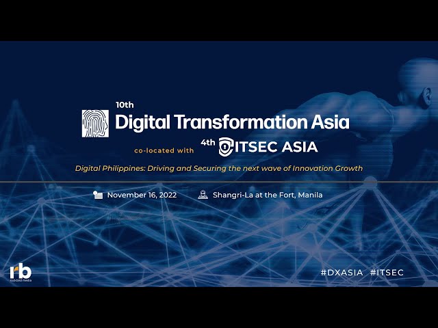 10th Digital Transformation Asia co-located with the 4th ITSEC Asia. class=