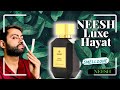 Luxe Hayat Review - NEESH Perfumes Review