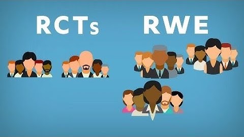 Real-World Evidence: How Does It Differ From Randomized Controlled Trials?