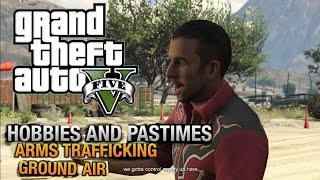 Grand Theft Auto 5 - Hobbies and Pastimes - Arms Traffic Air & Ground