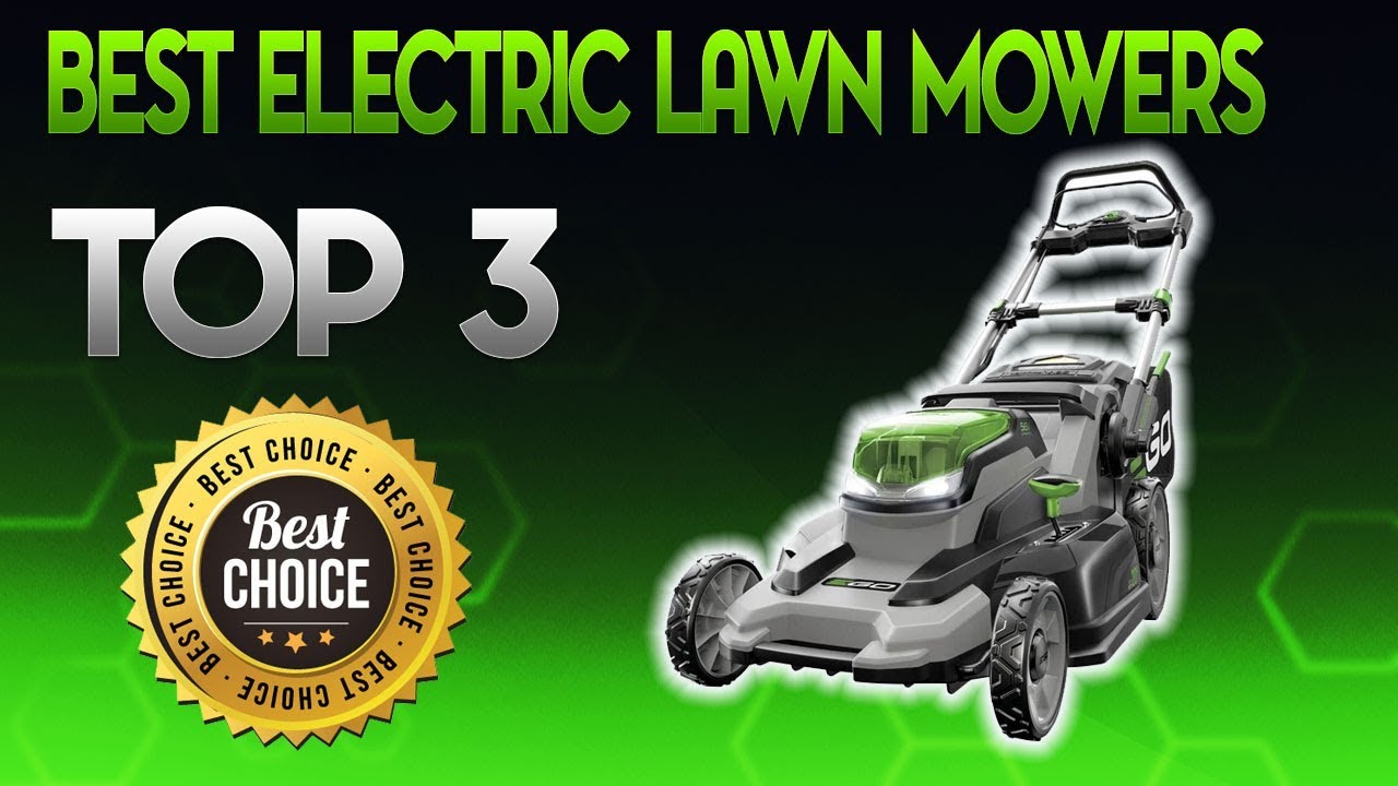 Best Electric Lawn Mowers 2020 Electric Lawn Mower Review YouTube