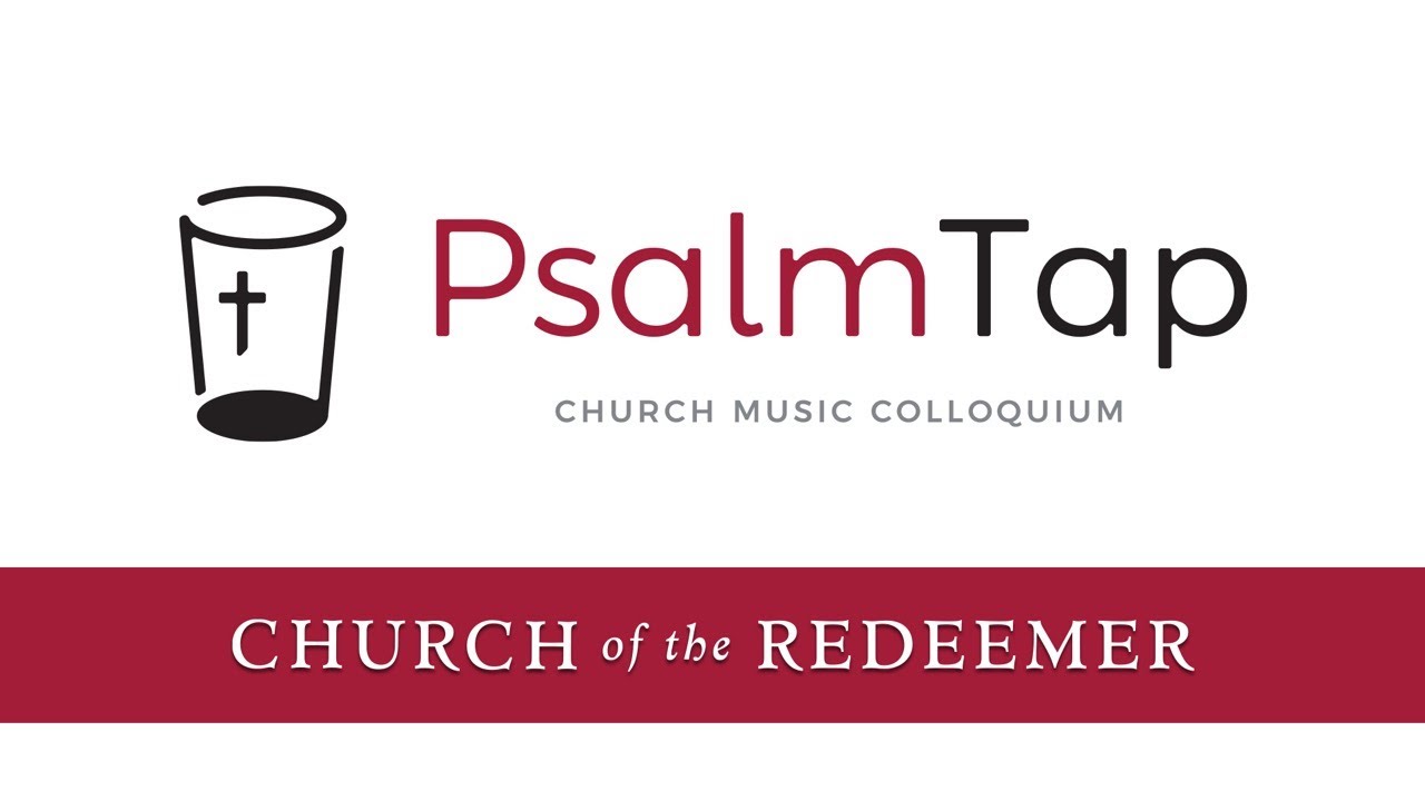Session #4: “Psalm Tones: Master Keys to Liturgical Music”