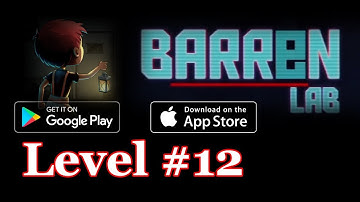 Barren Lab Level 12 (Android/ios) Gameplay