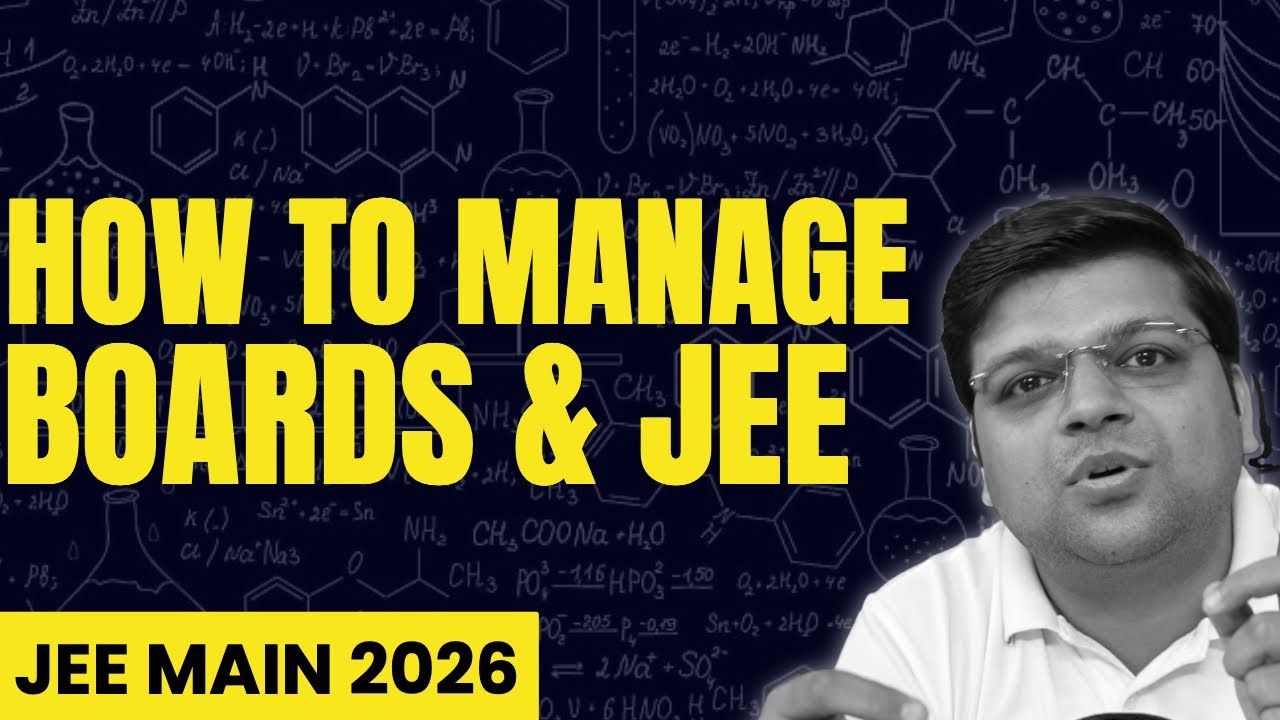 How To Manage Boards & JEE Main 2026 | Chaitanya Sir - DexterChem - YouTube