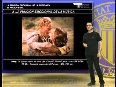 La función emocional de la música en el audiovisual.© UPV