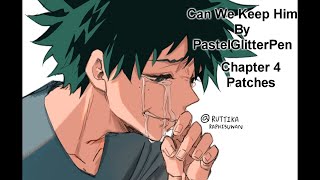 Can We Keep Him: Ch 4  - Patches
