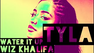Tyla x Wiz Khalifa - Water It Up
