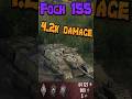 Foch 155 - 4.2k Damage - 2 kills - #renarsplay #shorts