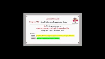 Link In Description: Q42 Count Occurrences of each Element in a List using the Streams API Java 8