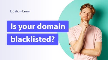 How to check if your domain Is blacklisted (and what to do about it) - short video guide