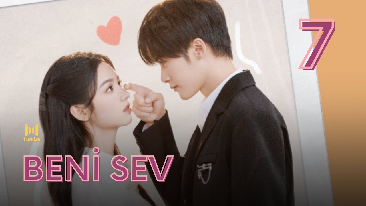 Beni Sev l 7.Bölüm l Love Me Love My Voice l Tan Jian Ci, Zhou Ye