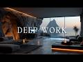 Deep Work Ambient Music ~ Focus Soundscape for Ultimate Concentration & Productivity