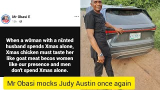 Me Obasi mocks Judy Austin for spending Christmas alone without Yul Edochie in a funny post. 