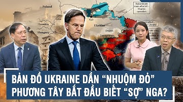 Chuyên gia: Ukraine gồng mình giữ chặt thủ đô, phương Tây nín thở nhìn Nga nhuộm đỏ bản đồ chiến sự