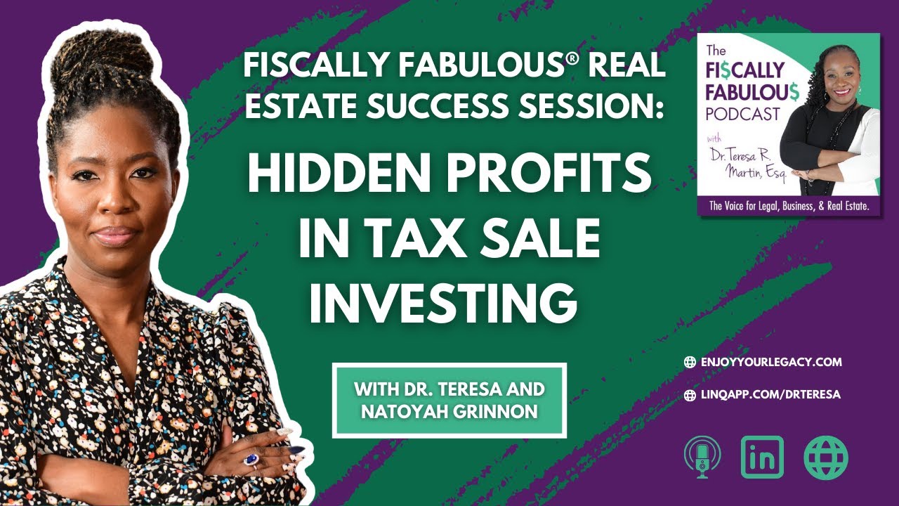 Fiscally Fabulous® Real Estate Success Session: Hidden Profits in Tax Sale Investing