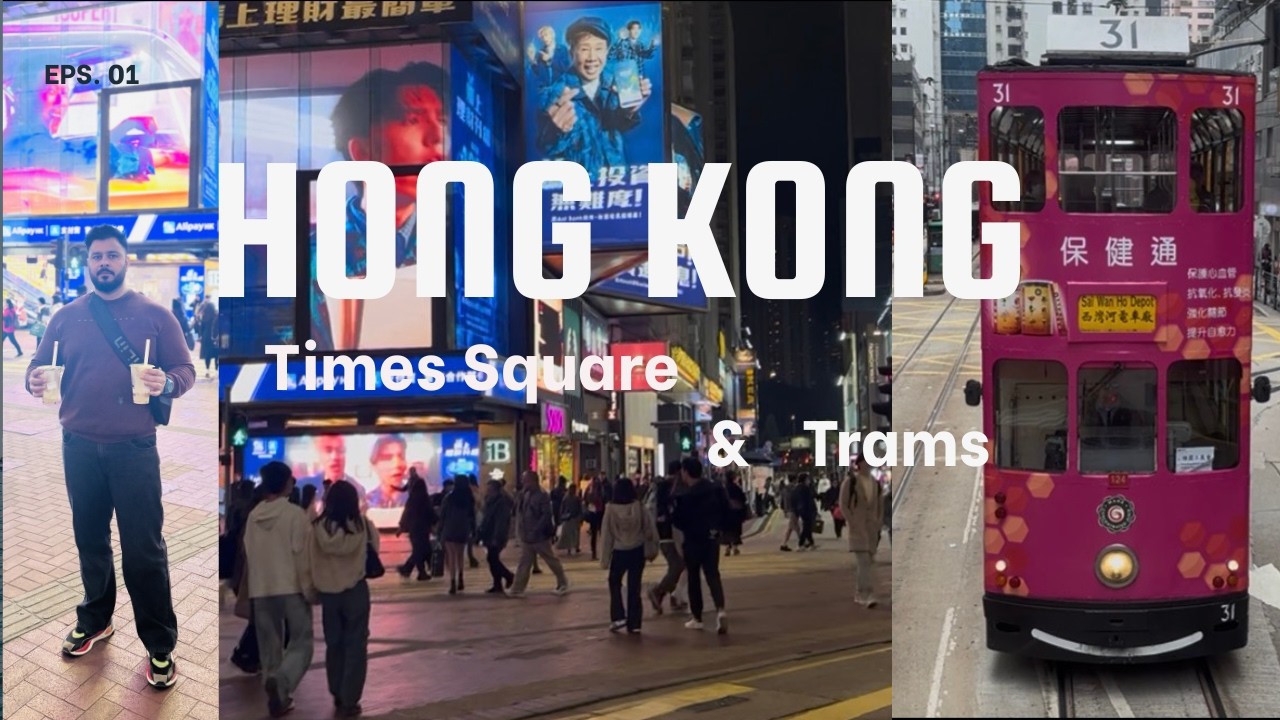 First day in Hong Kong I Iconic Ding Ding Trams I Harbour View & Causeway Bay