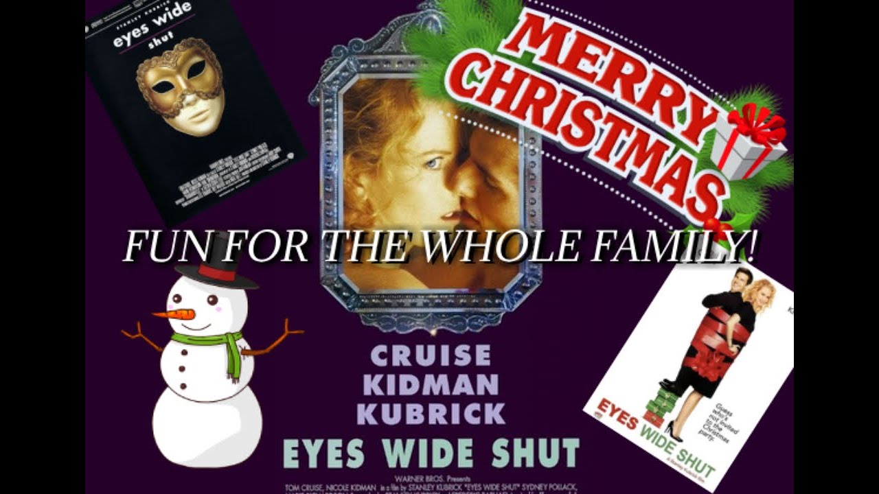 Eyes Wide Shut is a Fun Holiday Romp for the Whole Family - YouTube