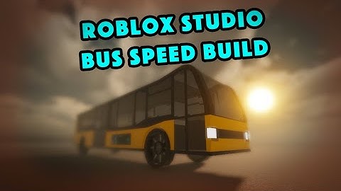 Building a BUS in ROBLOX STUDIO ! TIMELAPSE !
