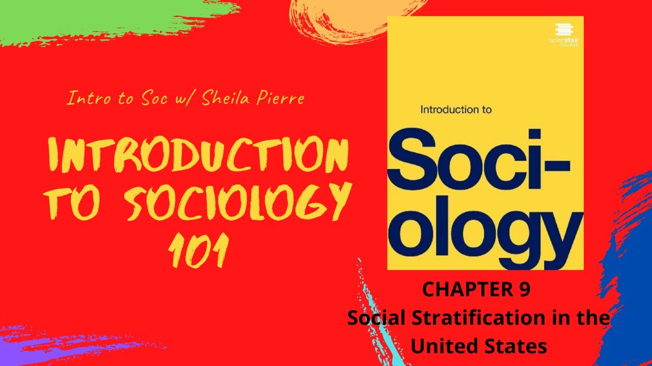 CH. 09, 11, 12, & 13 (SOCIAL STRAT, RACE, ETHNICITY, SEX, GENDER, SEXUALITY & AGING) (PART 1)