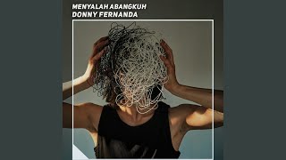 Menyalah Abangkuh