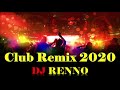 Club Remix 2020 - Dj Renno