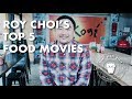 Roy Choi's Top 5 Food Movies